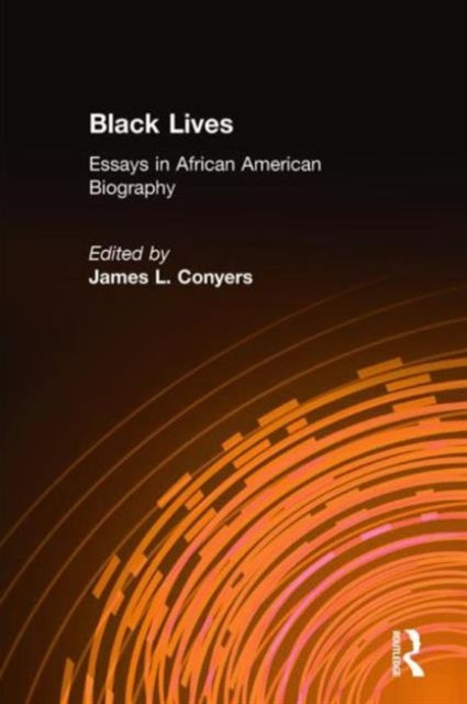 Book cover of: Black Lives. By: James L., Jr. Conyers