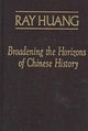 Book cover of: Broadening the Horizons of Chinese History