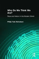 Book cover of: Who Do We Think We Are?. By: Philip Yale Nicholson