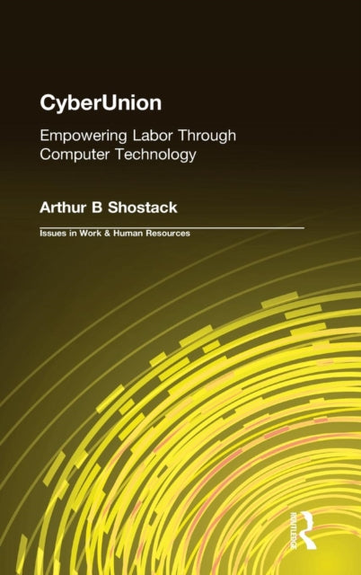Book cover of: CyberUnion. By: Arthur B. Shostak