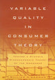 Book cover of: Variable Quality in Consumer Theory. By: William M. Wadman