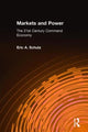 Book cover of: Markets and Power. By: Eric A. Schutz