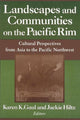 Book cover of: Landscapes and Communities on the Pacific Rim: From Asia to the Pacific Northwest