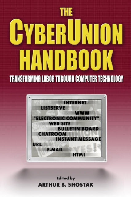 Book cover of: Cyberunion Handbook: Transforming Labor Through Computer Technology