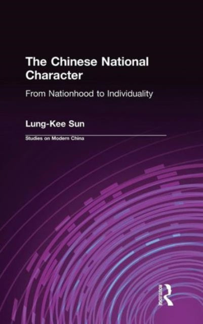 Book cover of: Chinese National Character: From Nationhood to Individuality. By: Lung-Kee Sun