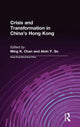 Book cover of: Crisis and Transformation in China's Hong Kong