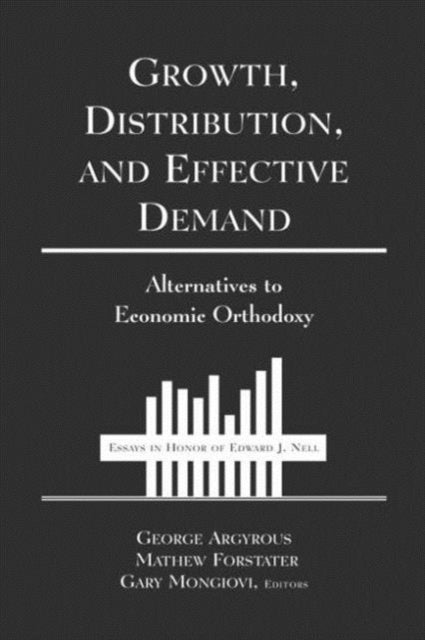 Book cover of: Growth, Distribution and Effective Demand