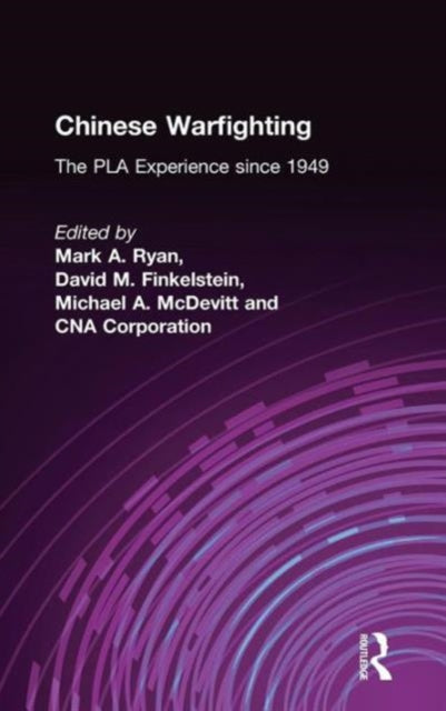 Book cover of: Chinese Warfighting: The PLA Experience since 1949