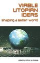 Book cover of: Viable Utopian Ideas. By: Arthur B. Shostak