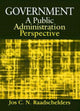 Book cover of: Government: A Public Administration Perspective. By: Jos C. N. Raadschelders