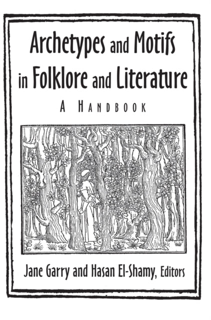 Book cover of: Archetypes and Motifs in Folklore and Literature: A Handbook