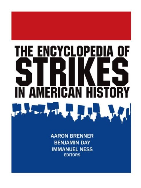 Book cover of: Encyclopedia of Strikes in American History