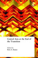 Book cover of: Central Asia at the End of the Transition