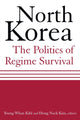 Book cover of: North Korea: The Politics of Regime Survival