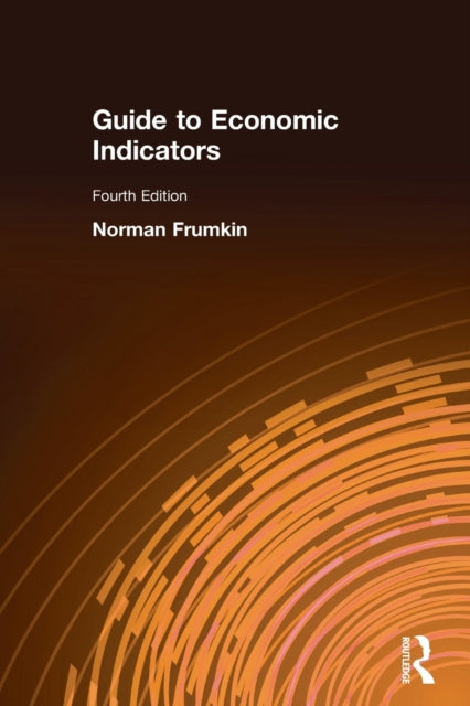Book cover of: Guide to Economic Indicators. By: Norman Frumkin