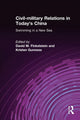 Book cover of: Civil-military Relations in Today's China: Swimming in a New Sea