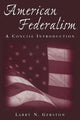 Book cover of: American Federalism: A Concise Introduction. By: Larry N. Gerston