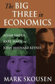Book cover of: Big Three in Economics: Adam Smith, Karl Marx, and John Maynard Keynes. By: Mark Skousen
