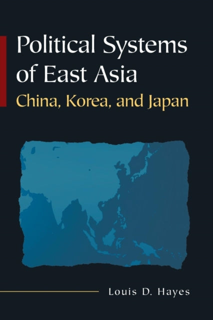Book cover of: Political Systems of East Asia. By: Louis D. Hayes