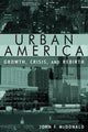 Book cover of: Urban America: Growth, Crisis, and Rebirth. By: John F. McDonald