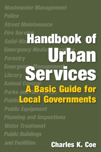 Book cover of: Handbook of Urban Services. By: Charles K. Coe