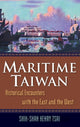 Book cover of: Maritime Taiwan. By: Shih-shan Henry Tsai