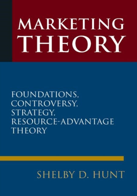 Book cover of: Marketing Theory. By: Shelby D. Hunt