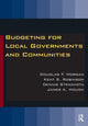 Book cover of: Budgeting for Local Governments and Communities. By: Douglas Morgan