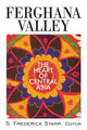 Book cover of: Ferghana Valley. By: S. Frederick Starr