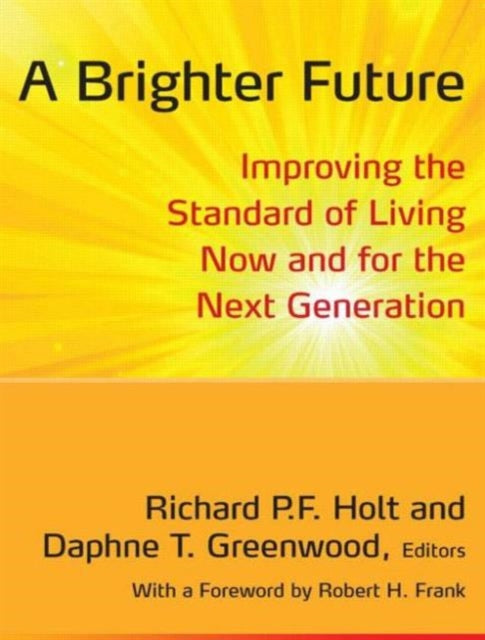 Book cover of: Brighter Future. By: Richard P. F. Holt