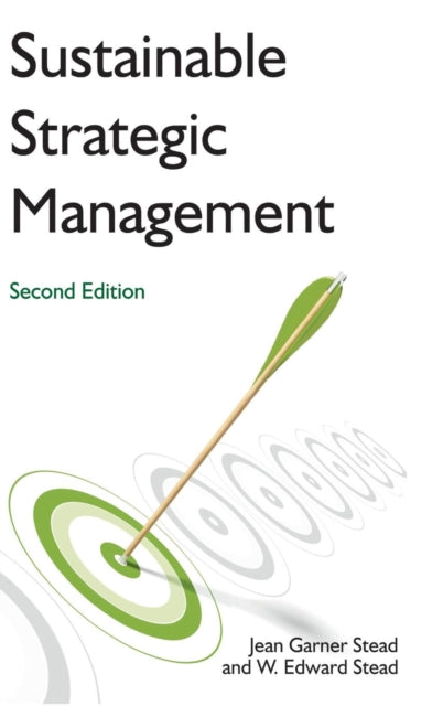 Book cover of: Sustainable Strategic Management. By: Jean Garner Stead