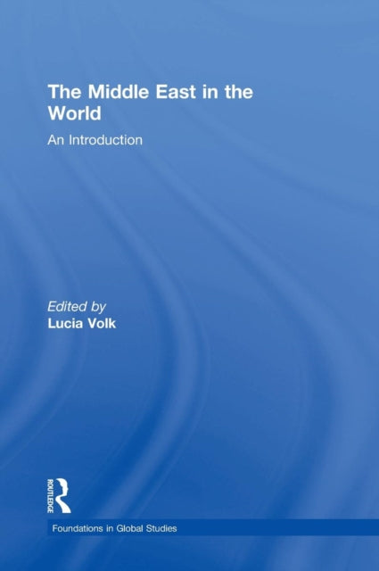 Book cover of: Middle East in the World. By: Lucia Volk