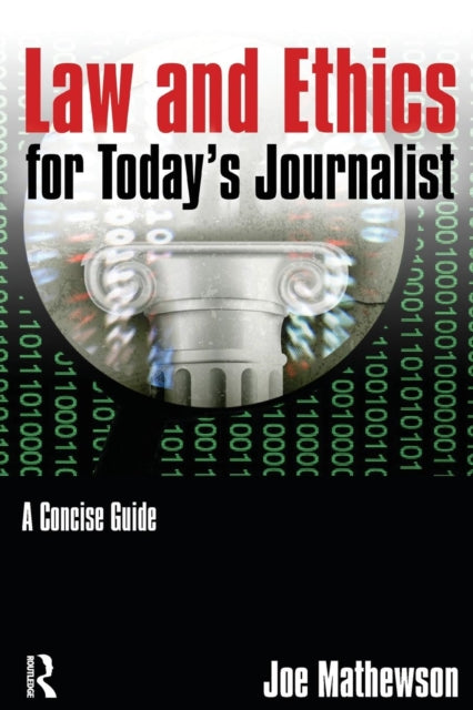 Book cover of: Law and Ethics for Today's Journalist