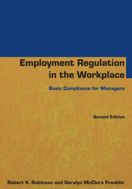 Book cover of: Employment Regulation in the Workplace. By: Robert K. Robinson