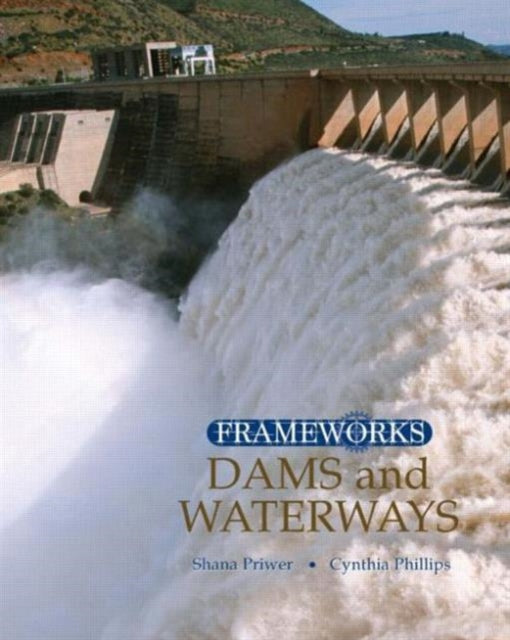 Book cover of: Dams and Waterways. By: Cynthia Phillips