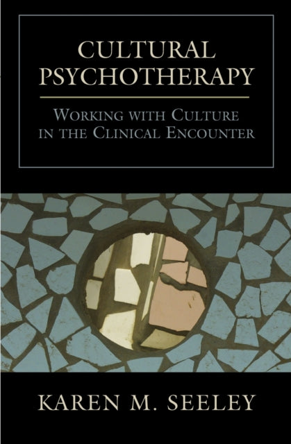 Book cover of: Cultural Psychotherapy. By: Karen M. Seeley