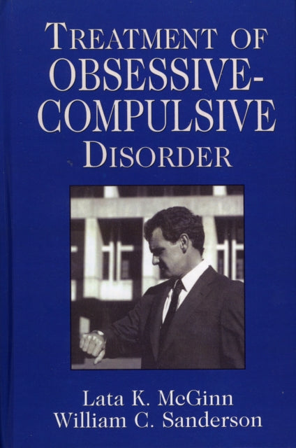 Book cover of: Treatment of Obsessive Compulsive Disorder. By: McGinn Lata K.