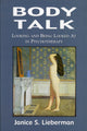 Book cover of: Body Talk. By: Janice S. Lieberman