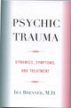 Book cover of: Psychic Trauma. By: Ira Brenner