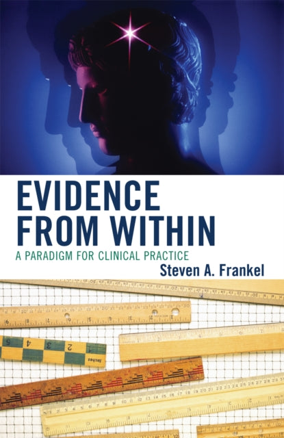 Book cover of: Evidence from Within. By: Steven A. Frankel
