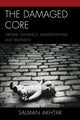 Book cover of: Damaged Core. By: Salman Akhtar