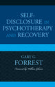 Book cover of: Self-Disclosure in Psychotherapy and Recovery. By: Gary G. Forrest