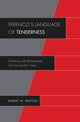 Book cover of: Ferenczi's Language of Tenderness. By: Robert W. Rentoul