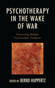 Book cover of: Psychotherapy in the Wake of War. By: Bernd Huppertz