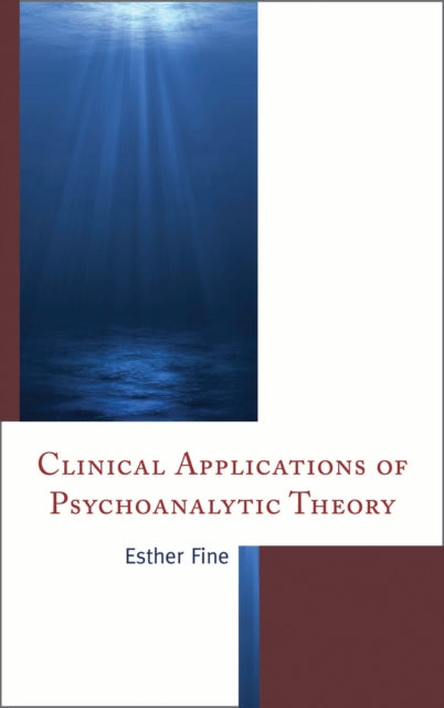 Book cover of: Clinical Applications of Psychoanalytic Theory. By: Esther Fine
