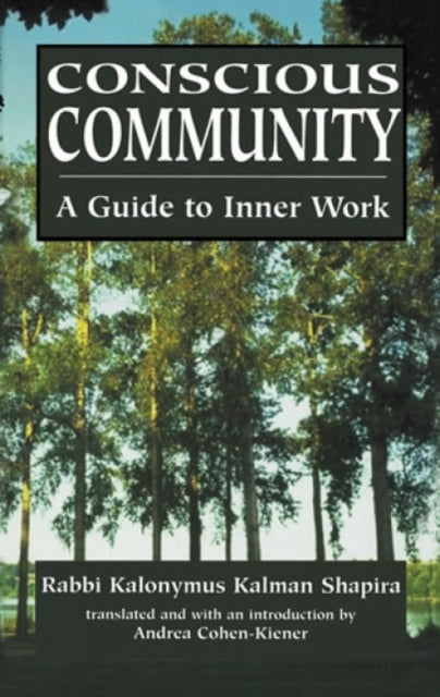 Book cover of: Conscious Community. By: Shapira Kalonymus Kalman