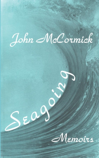 Book cover of: Seagoing. By: John McCormick