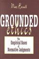 Book cover of: Grounded Ethics. By: Max Hocutt