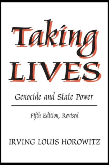 Book cover of: Taking Lives. By: Irving Horowitz