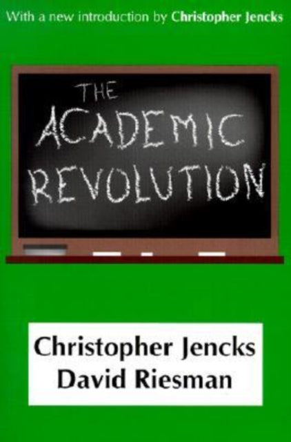 Book cover of: Academic Revolution. By: Christopher Jencks